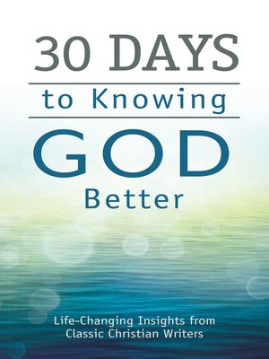 cover image of 30 Days to Knowing God Better